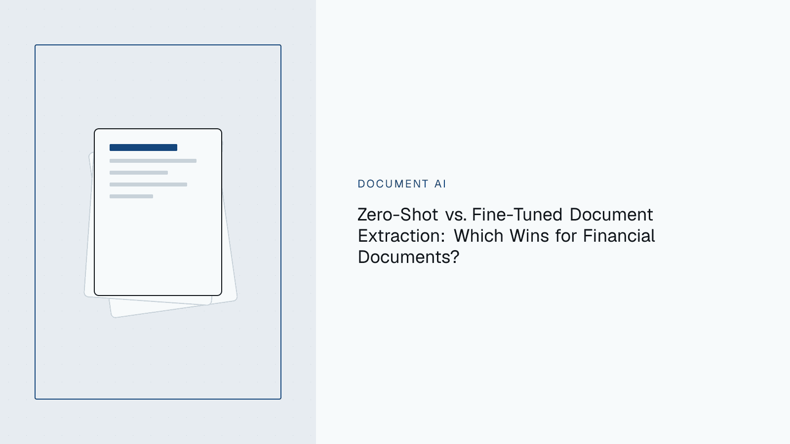 Split diagram comparing a zero-shot extraction pass against a fine-tuned model trained on an institution's own financial documents